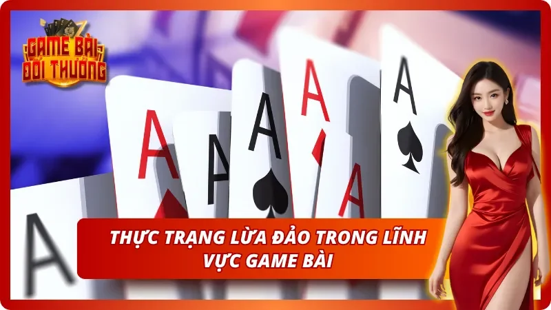 Khái quát về tình trạng lừa đảo trong cổng game bài đổi thưởng