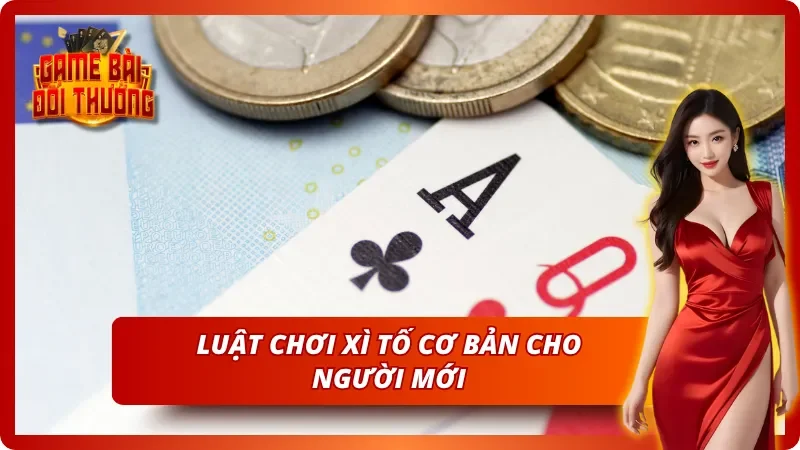 Luật chơi Poker cơ bản mà mọi người chơi mới cần nắm