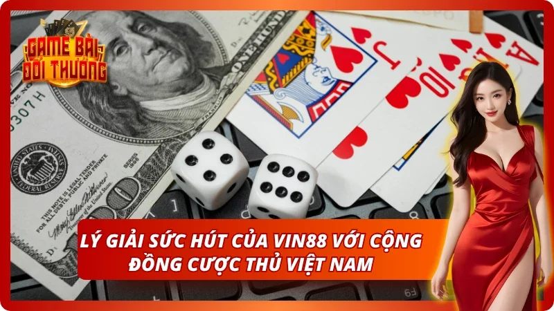 Sức hút đối với cộng đông người chơi Việt Nam