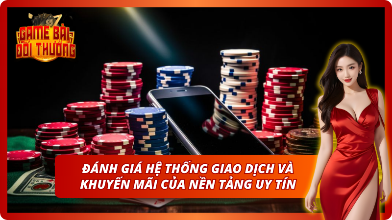 Đánh giá về hệ thống và khuyến mãi của nền tảng